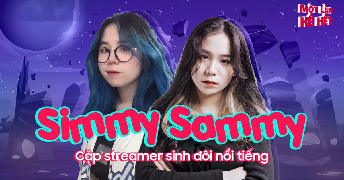 Simmy và Sammy một lần kể hết: Tự mày mò làm YouTube từ năm 14 tuổi, chưa một lần cãi nhau 0