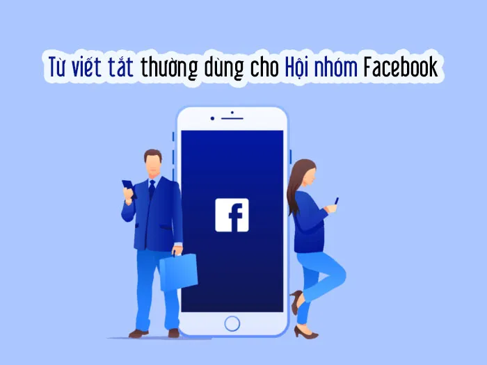  Top những từ viết tắt trên Facebook thông dụng của giới trẻ 