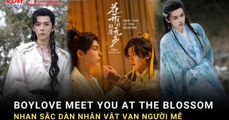             Lộ diện loạt 'cực phẩm' của boylove Thái - Trung - Đài 'Meet You At The Blossom'    