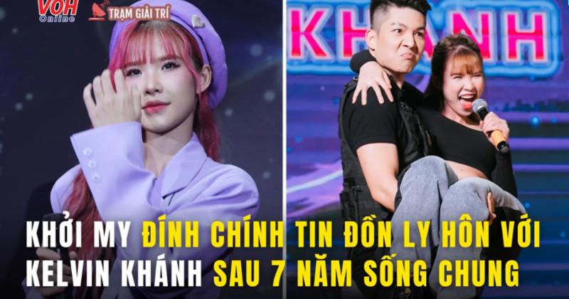             Khởi My đính chính việc ly hôn với Kelvin khánh sau 7 năm chung nhà    