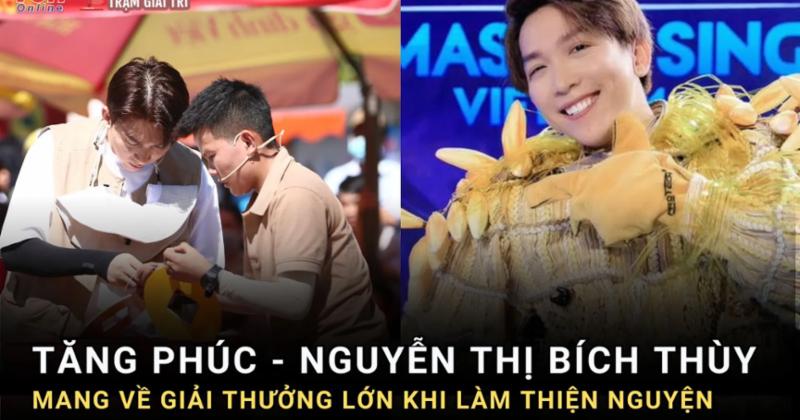View -             Tăng Phúc và cầu thủ Nguyễn Thị Bích Thùy mang về giải thưởng lớn cho các em nhỏ    