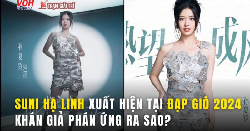             Hé lộ hình ảnh Suni Hạ Linh xuất hiện tại Đạp Gió 2024, khán giả phản ứng ra sao?    
