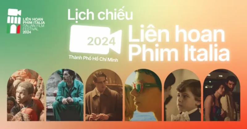             Quảng bá văn hóa Ý thông qua Liên hoan Phim Ý 2024 tại TP Hồ Chí Minh    